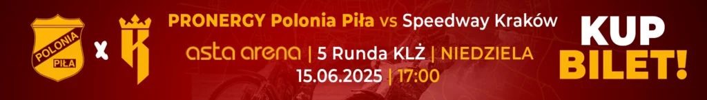 Pronergy Polonia Piła - Speedway Kraków | BILETY